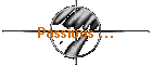 Passions ...